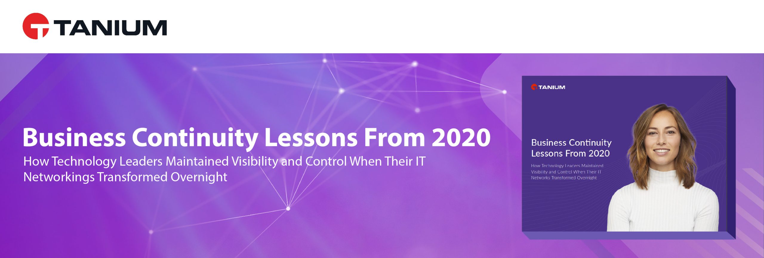 Tanium: Business Continuity Lessons From 2020, How Technology Leaders